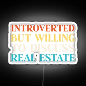 Introvert Funny Real Estate RGB Neon Sign