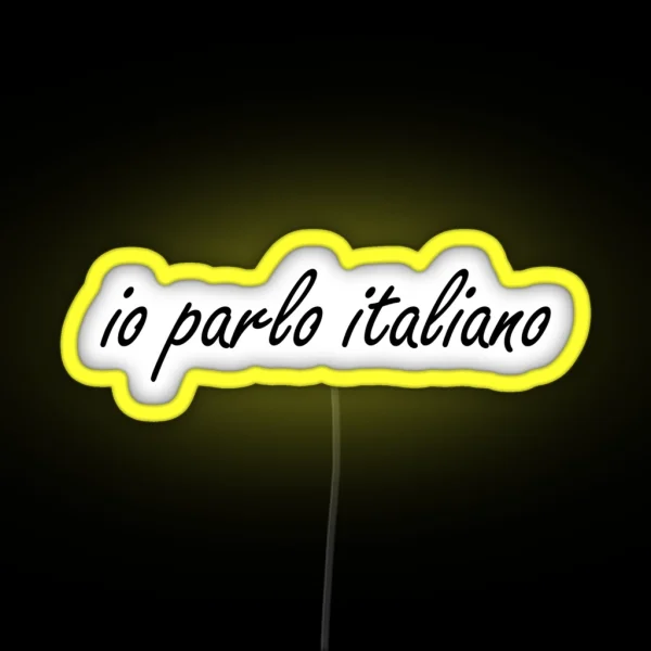Io Parlo Italiano I Speak Italian RGB Neon Sign