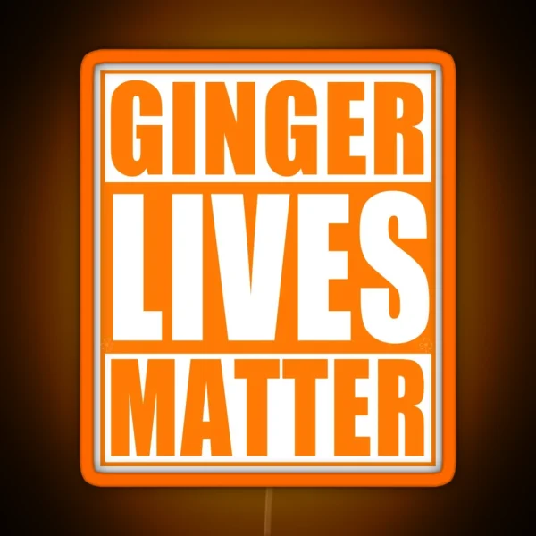Irish Ginger Lives Matter St Patricks Day RGB Neon Sign