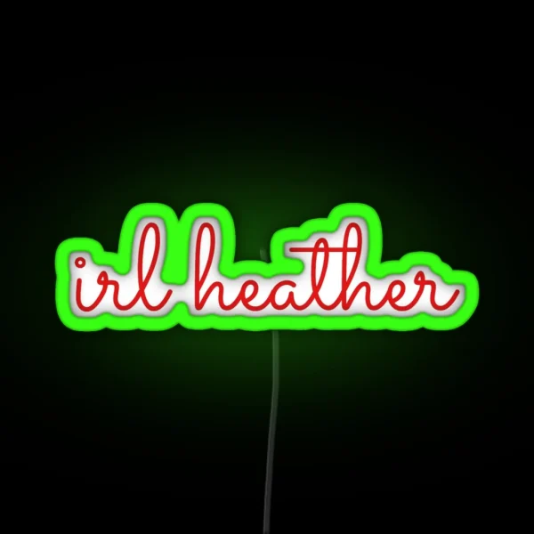 Irl Heather Chandler Handwriting RGB Neon Sign