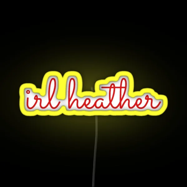 Irl Heather Chandler Handwriting RGB Neon Sign