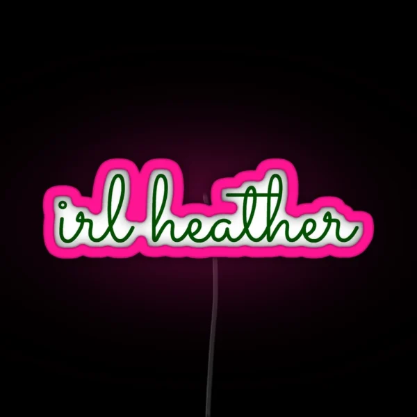 Irl Heather Duke Handwriting RGB Neon Sign