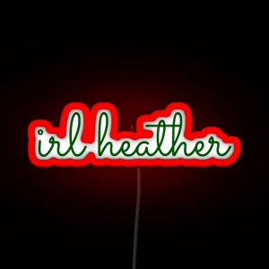 Irl Heather Duke Handwriting RGB Neon Sign