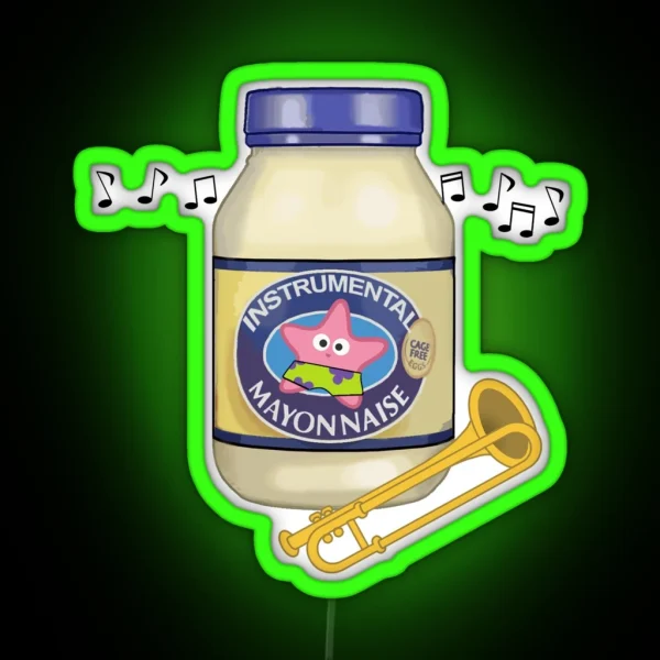 Is Mayonnaise An Instrument RGB Neon Sign