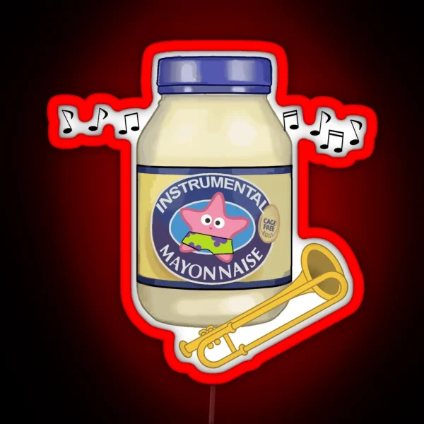 Is Mayonnaise An Instrument RGB Neon Sign