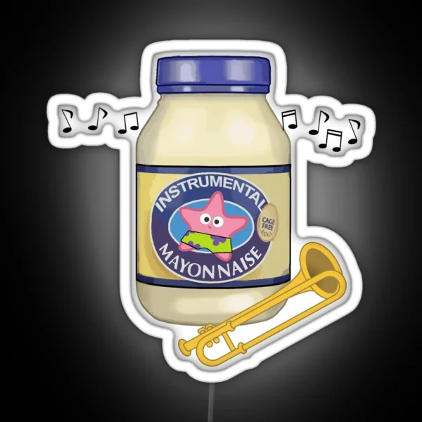 Is Mayonnaise An Instrument RGB Neon Sign