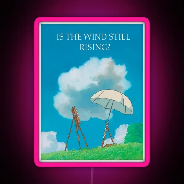 Is The Wind Still Rising RGB Neon Sign