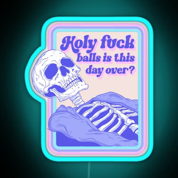 Is This Day Over Skeleton RGB Neon Sign