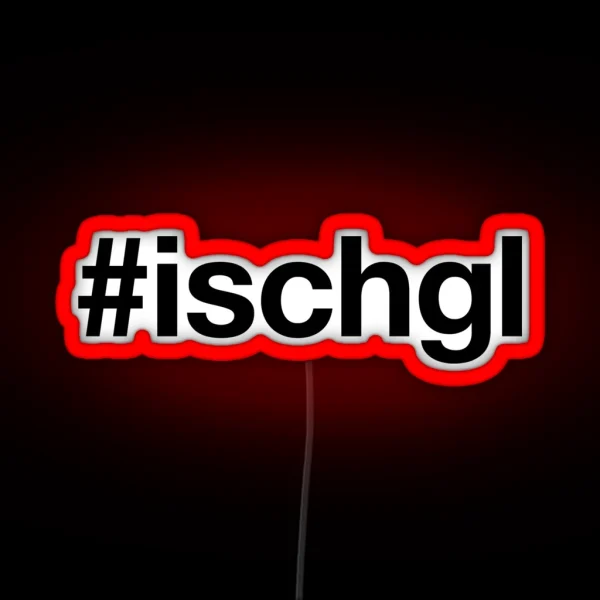 ISCHGL Hashtag RGB Neon Sign