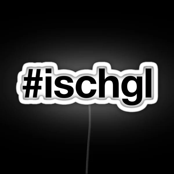ISCHGL Hashtag RGB Neon Sign