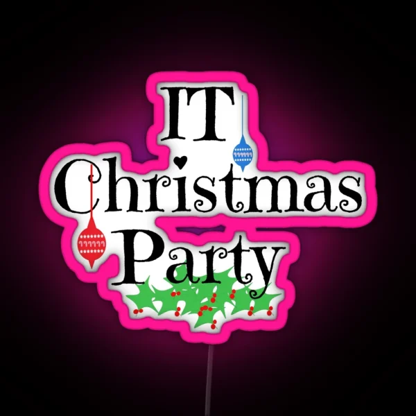 IT Christmas Party RGB Neon Sign