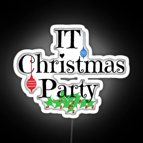 IT Christmas Party RGB Neon Sign