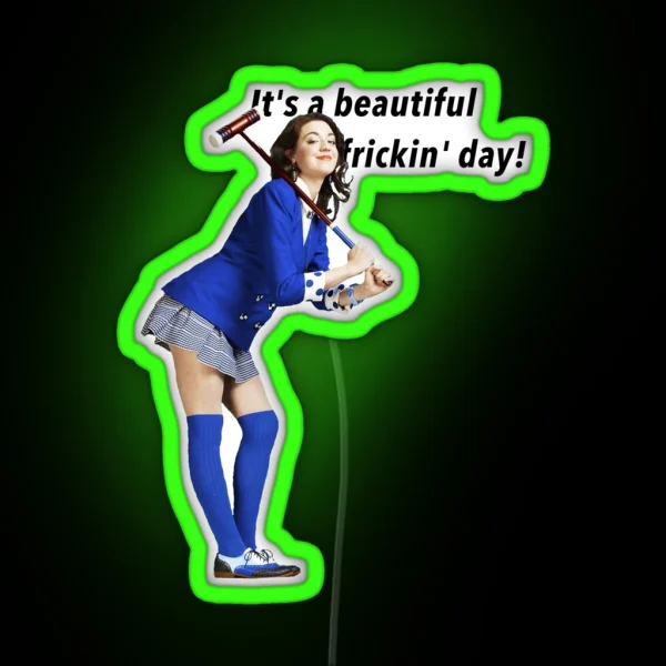 It S A Beautiful Frickin Day RGB Neon Sign
