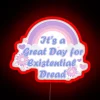 It S A Great Day For Existential Dread Blue Variation RGB Neon Sign - Image 2