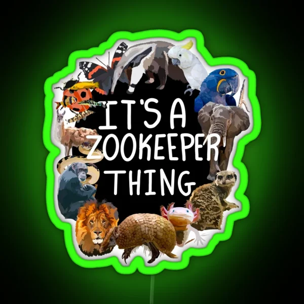 It S A Zookeeper Thing RGB Neon Sign