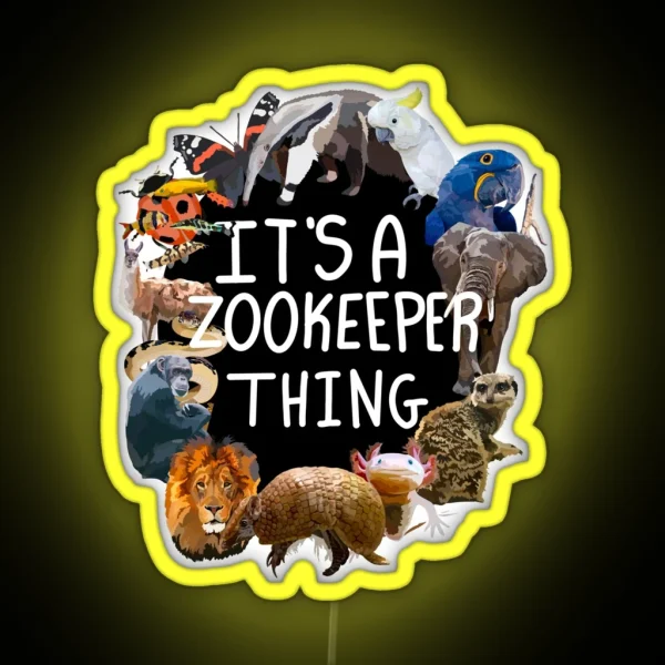 It S A Zookeeper Thing RGB Neon Sign