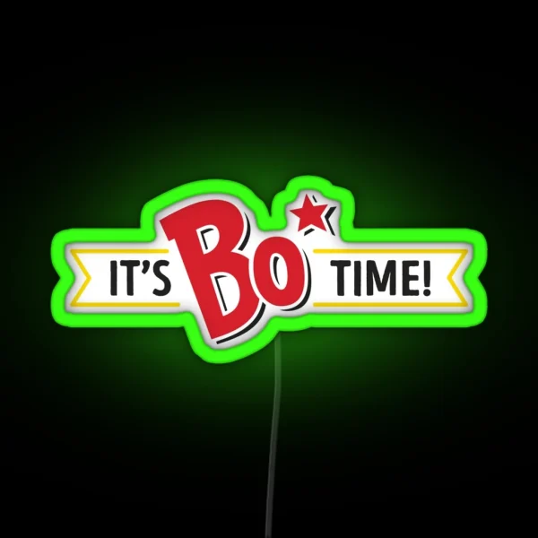 It S Bo Time Bojangles Black Text RGB Neon Sign