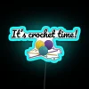 It S Crochet Time Funny Text Design For Crocheters RGB Neon Sign - Image 3