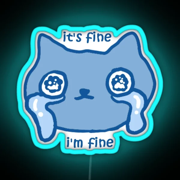 It S Fine Cat RGB Neon Sign