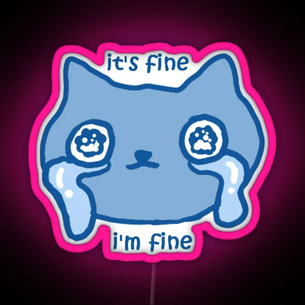 It S Fine Cat RGB Neon Sign