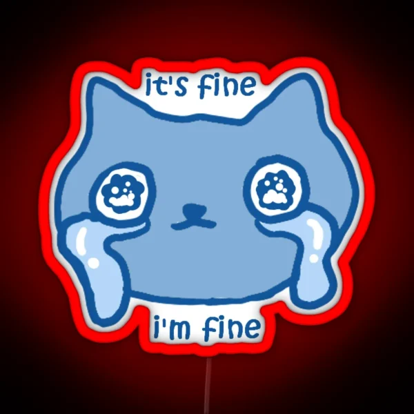 It S Fine Cat RGB Neon Sign