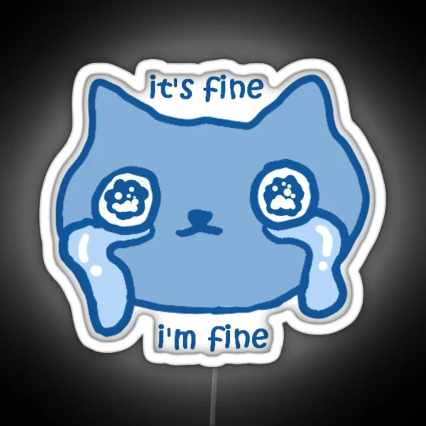 It S Fine Cat RGB Neon Sign