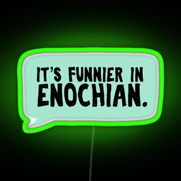 It S Funnier In Enochian Supernatural RGB Neon Sign