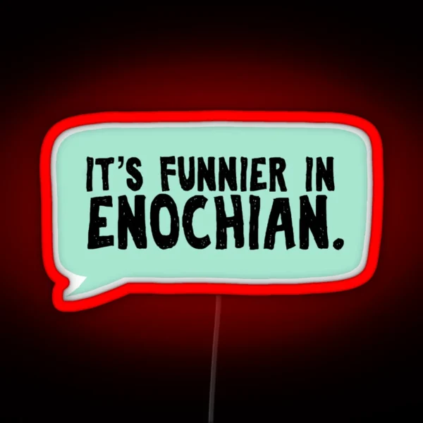 It S Funnier In Enochian Supernatural RGB Neon Sign