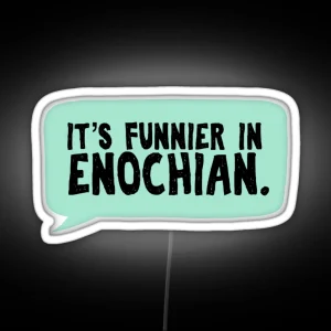 It S Funnier In Enochian Supernatural RGB Neon Sign