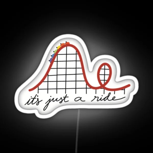 It S Just A Ride RTC Fan Led RGB Neon Sign