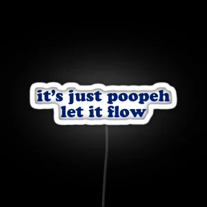 It S Just Poopeh RGB Neon Sign