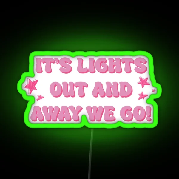 It S Lights Out And Away We Go RGB Neon Sign