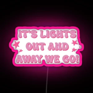 It S Lights Out And Away We Go RGB Neon Sign