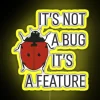 It S Not A Bug It S A Feature RGB Neon Sign - Image 5