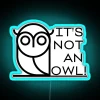 It S Not An Owl The Fourth Kind RGB Neon Sign - Image 3