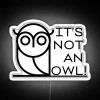 It S Not An Owl The Fourth Kind RGB Neon Sign - Image 5