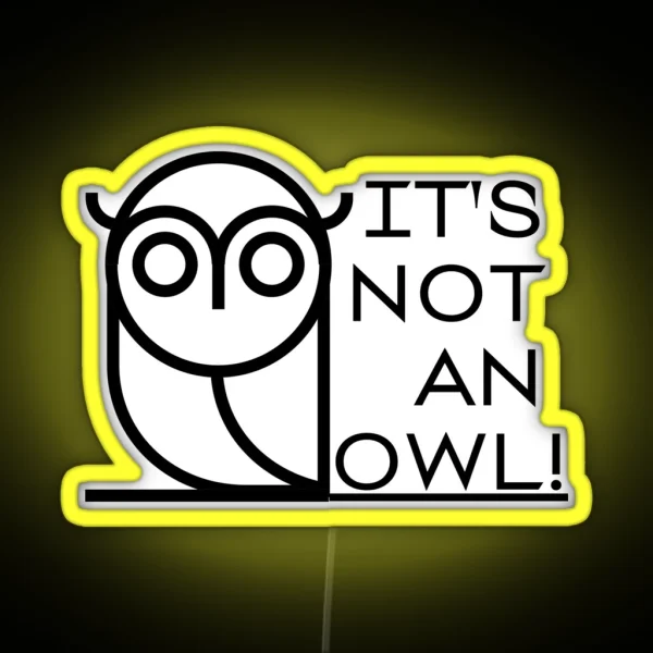 It S Not An Owl The Fourth Kind RGB Neon Sign
