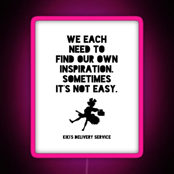 It S Not Easy To Find Inspiration RGB Neon Sign