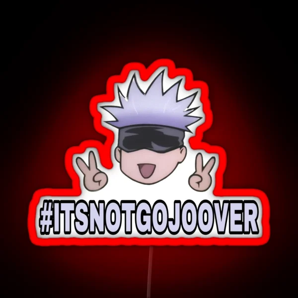 It S Not Gojo Over RGB Neon Sign