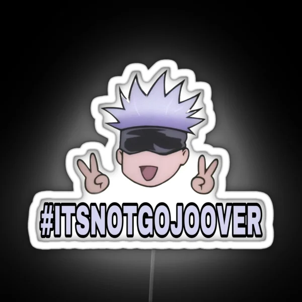 It S Not Gojo Over RGB Neon Sign