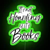 It S Not Hoarding If It S Books RGB Neon Sign - Image 4