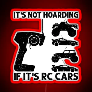 It S Not Hoarding If It S RC Cars RC Car Racing RGB Neon Sign