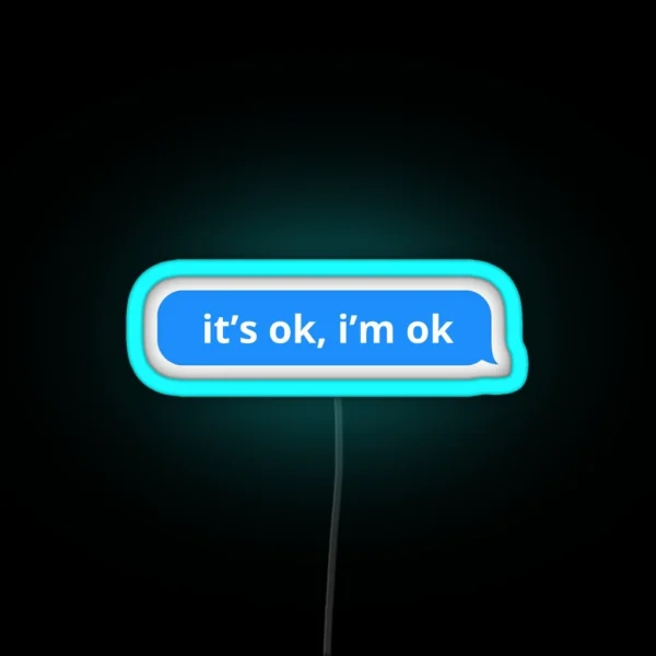 It S Ok I M Ok Tate Mcrae RGB Neon Sign