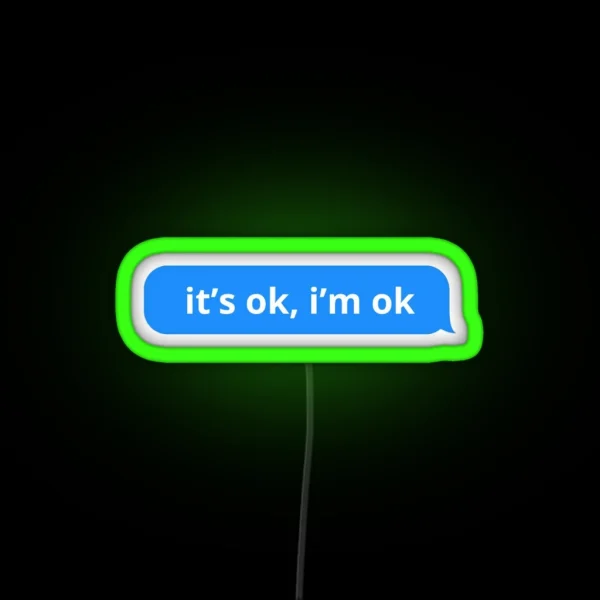 It S Ok I M Ok Tate Mcrae RGB Neon Sign