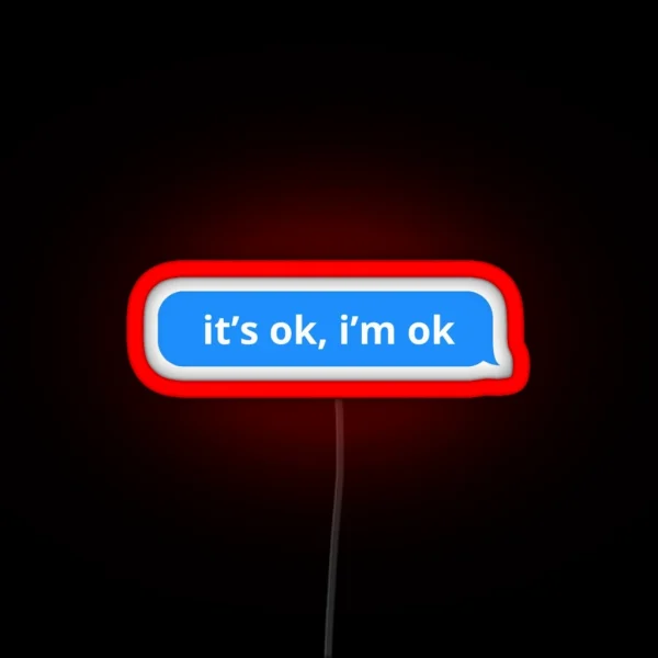 It S Ok I M Ok Tate Mcrae RGB Neon Sign