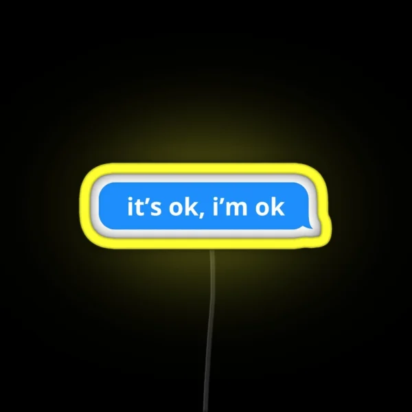 It S Ok I M Ok Tate Mcrae RGB Neon Sign