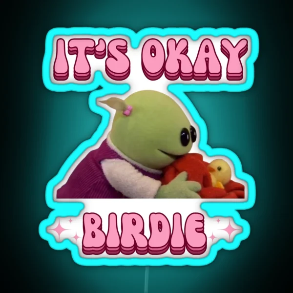 It S Okay Birdie Nanalan Wonderful Girl RGB Neon Sign