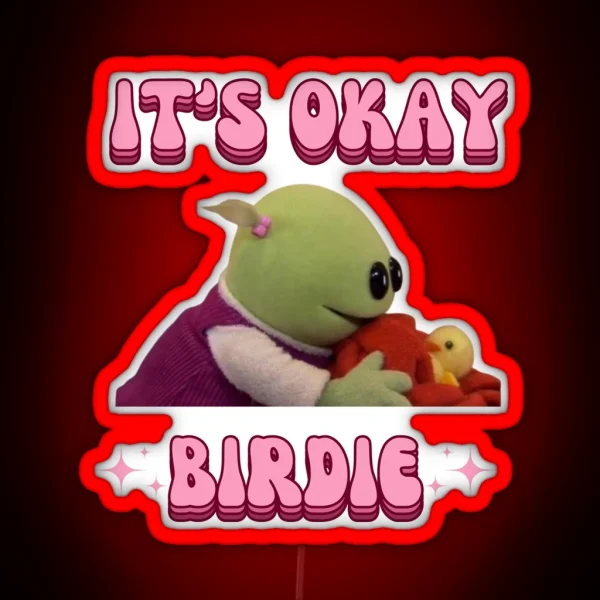 It S Okay Birdie Nanalan Wonderful Girl RGB Neon Sign