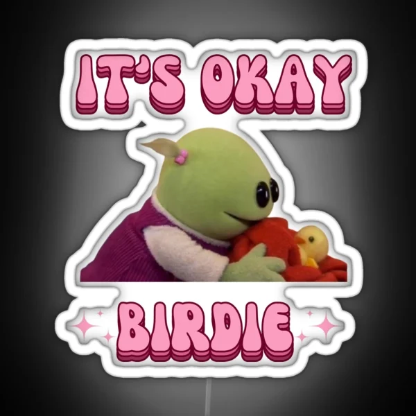 It S Okay Birdie Nanalan Wonderful Girl RGB Neon Sign