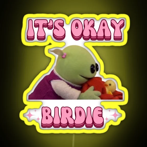 It S Okay Birdie Nanalan Wonderful Girl RGB Neon Sign
